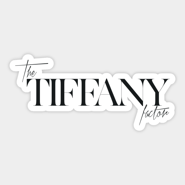 The Tiffany Factor Sticker by TheXFactor